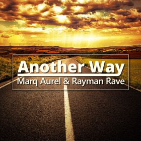 MARQ AUREL & RAYMAN RAVE - ANOTHER WAY